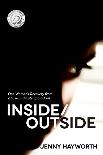 Stock image for Inside/Outside: One Woman's Recovery from Abuse and a Religious Cult for sale by ThriftBooks-Dallas