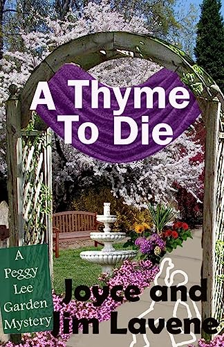 Stock image for A Thyme to Die (Peggy Lee Garden Mystery) for sale by Irish Booksellers