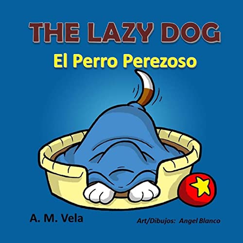 Beispielbild fr The Lazy Dog: El Perro Perezoso zum Verkauf von California Books