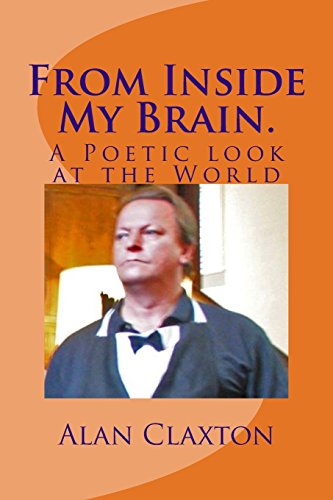 Beispielbild fr From Inside My Brain: A poetic look at the world zum Verkauf von WorldofBooks