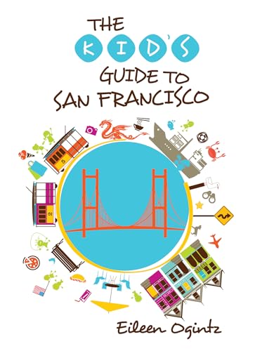 Stock image for Kid's Guide to San Francisco (Kid's Guides Series) for sale by SecondSale