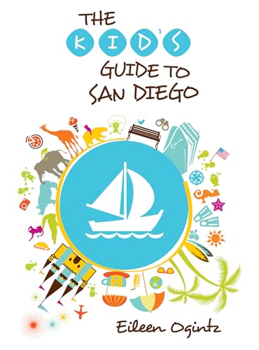 Stock image for Kid's Guide to San Diego (Kid's Guides Series) for sale by SecondSale