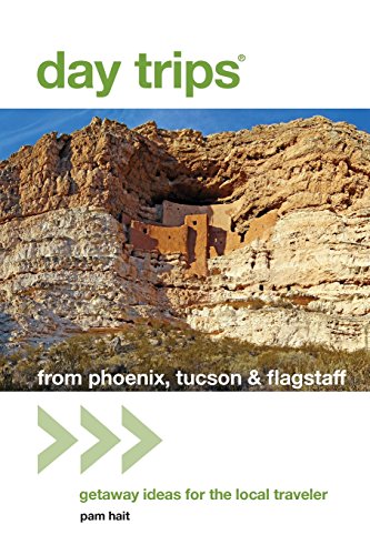 Beispielbild fr Day Trips? from Phoenix, Tucson & Flagstaff, 12th: Getaway Ideas for the Local Traveler (Day Trips Series) zum Verkauf von SecondSale