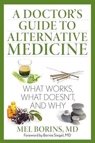 Beispielbild fr A Doctor's Guide to Alternative Medicine : What Works, What Doesn't, and Why zum Verkauf von Better World Books