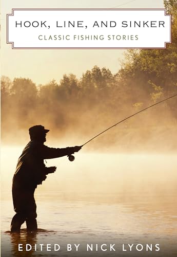 Stock image for Hook, Line, and Sinker: Classic Fishing Stories for sale by SecondSale