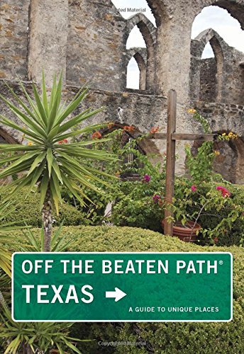 Imagen de archivo de Texas Off the Beaten Path: A Guide to Unique Places a la venta por ThriftBooks-Atlanta