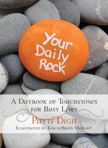 Beispielbild fr Your Daily Rock: A Daybook of Touchstones for Busy Lives zum Verkauf von BooksRun