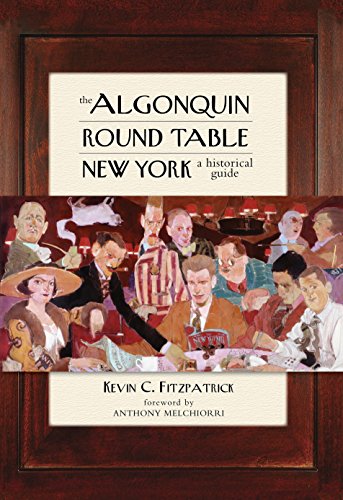 Stock image for The Algonquin Round Table New York: A Historical Guide for sale by Open Books