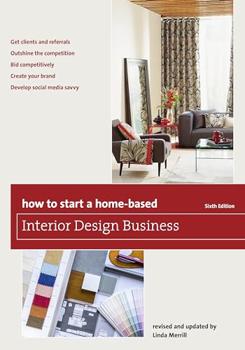 Beispielbild fr How to Start a Home-Based Interior Design Business (Home-Based Business Series) zum Verkauf von BooksRun