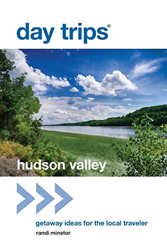 Stock image for Day Trips? Hudson Valley: Getaway Ideas for the Local Traveler (Day Trips Series) for sale by SecondSale
