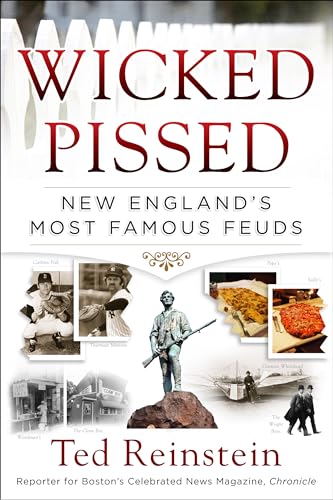 Stock image for Wicked Pissed: New England's Most Famous Feuds for sale by SecondSale