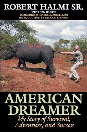 Stock image for American Dreamer: My Story of Survival, Adventure, and Success for sale by ThriftBooks-Atlanta