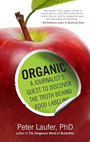 Imagen de archivo de Organic: A Journalist's Quest to Discover the Truth behind Food Labeling a la venta por Wonder Book