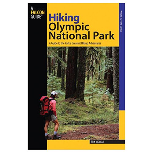 Beispielbild fr Hiking Olympic National Park: A Guide to the Park's Greatest Hiking Adventures zum Verkauf von ThriftBooks-Dallas