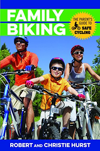 Stock image for Family Biking: The Parent's Guide to Safe Cycling for sale by Bookmans