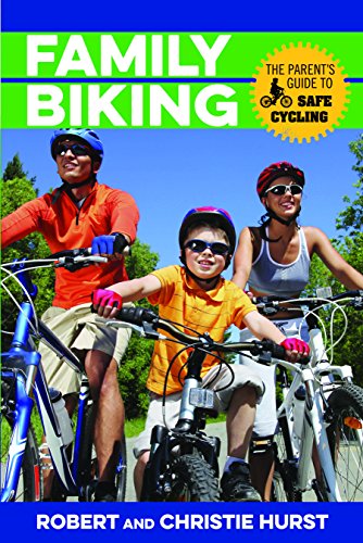 Stock image for Family Biking: The Parent's Guide to Safe Cycling for sale by ThriftBooks-Atlanta