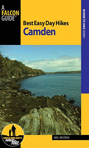 9781493010004: Best Easy Day Hikes Camden (Best Easy Day Hikes Series)
