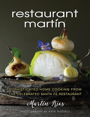 Beispielbild fr The Restaurant Martin Cookbook: Sophisticated Home Cooking From the Celebrated Santa Fe Restaurant zum Verkauf von KuleliBooks