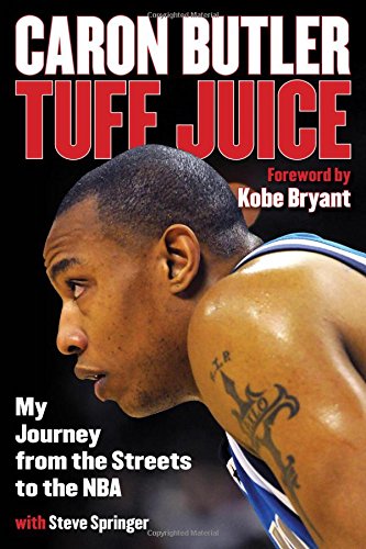 9781493011421: Tuff Juice: My Journey from the Streets to the NBA