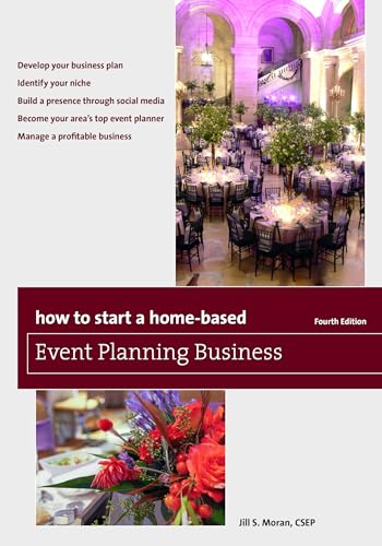 Imagen de archivo de How to Start a Home-Based Event Planning Business (Home-Based Business Series) a la venta por Jenson Books Inc