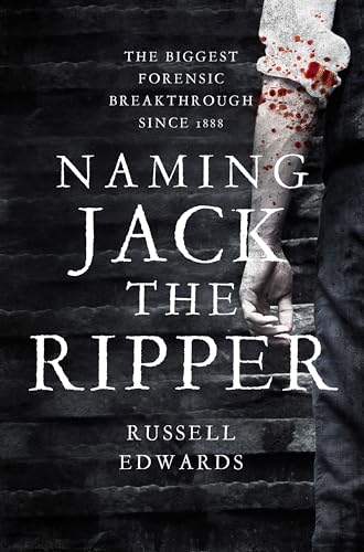 9781493011902: Naming Jack the Ripper