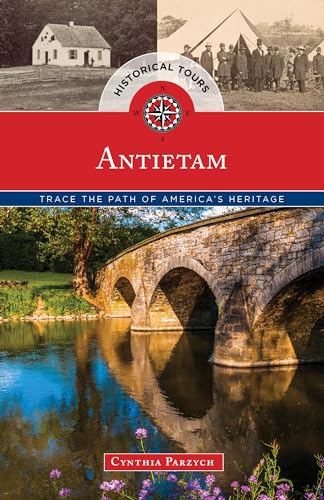 9781493012961: Historical Tours Antietam: Trace the Path of America's Heritage