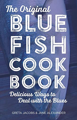Stock image for The Original Bluefish Cookbook: Delicious Ways to Deal with the Blues (Globe Pequot Vintage) for sale by Blue Vase Books