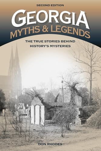Beispielbild fr Georgia Myths and Legends : The True Stories Behind History's Mysteries zum Verkauf von Better World Books