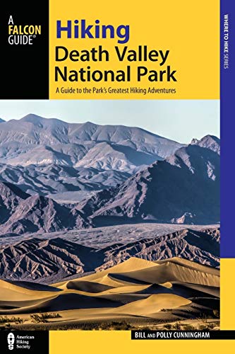 Imagen de archivo de Hiking Death Valley National Park: A Guide to the Parks Greatest Hiking Adventures (Regional Hiking Series) a la venta por Goodwill of Colorado