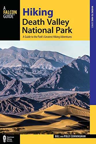 Stock image for Hiking Death Valley National Park: A Guide to the Park's Greatest Hiking Adventures (Regional Hiking Series) for sale by HPB-Ruby