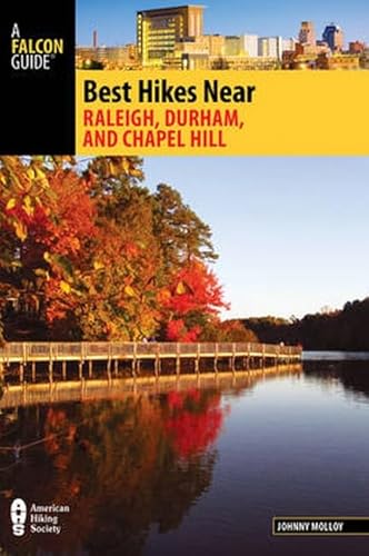 Beispielbild fr Best Hikes Near Raleigh, Durham, and Chapel Hill (Best Hikes Near Series) zum Verkauf von Wonder Book