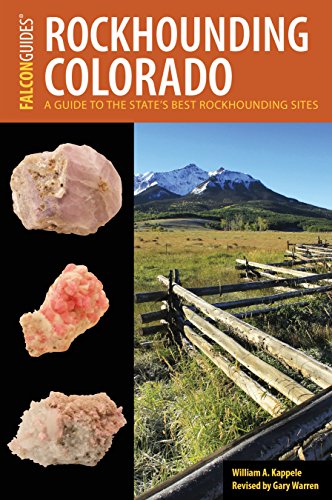 Beispielbild fr Rockhounding Colorado: A Guide to the States Best Rockhounding Sites (Rockhounding Series) zum Verkauf von Goodwill of Colorado