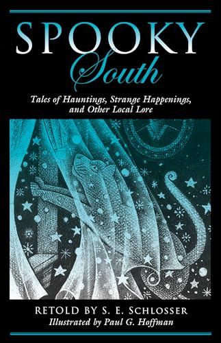 Beispielbild fr Spooky South: Tales of Hauntings, Strange Happenings, and Other Local Lore zum Verkauf von Decluttr