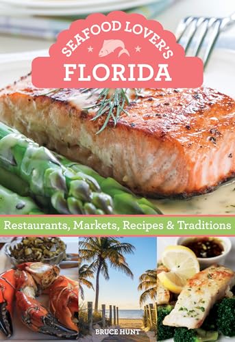 9781493019298: Seafood Lover's Florida: Restaurants, Markets, Recipes & Traditions [Idioma Ingls]