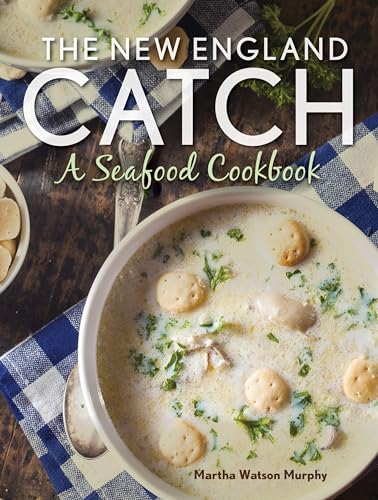 Stock image for The New England Catch: A Seafood Cookbook for sale by Michael Lyons