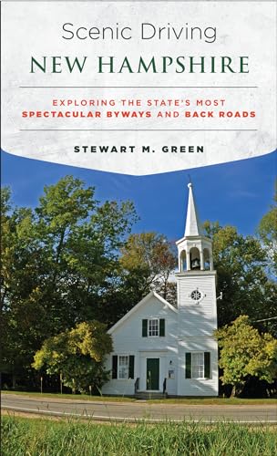 Stock image for Scenic Driving New Hampshire: Exploring the State's Most Spectacular Byways and Back Roads for sale by Wonder Book