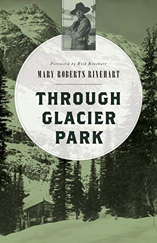 Stock image for Through Glacier Park : The Log of a Trip with Howard Eaton for sale by Better World Books: West