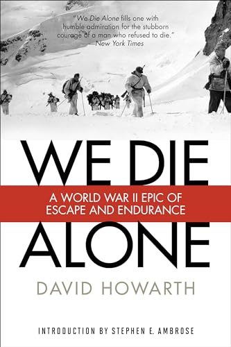 Stock image for We Die Alone: A WWII Epic Of Escape And Endurance for sale by ZBK Books