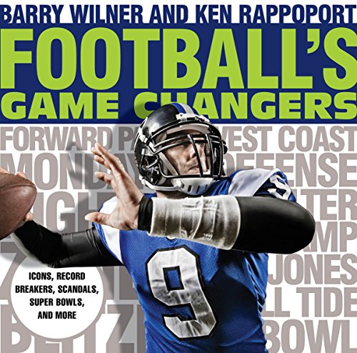 Stock image for Football's Game Changers: Icons, Record Breakers, Scandals, Super Bowls, and More (Volume 2) (Game Changers, 2) for sale by HPB-Diamond