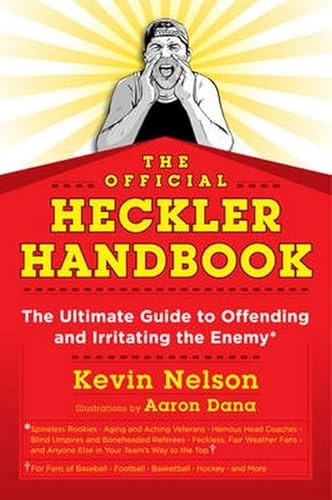 Imagen de archivo de The Official Heckler Handbook: The Ultimate Guide to Offending and Irritating the Enemy a la venta por Wonder Book