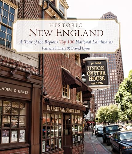 Beispielbild fr Historic New England : A Tour of the Region's Top 100 National Landmarks zum Verkauf von Better World Books