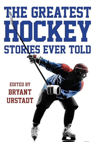 Stock image for The Greatest Hockey Stories Ever Told for sale by Hawking Books