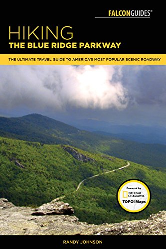 Stock image for Hiking the Blue Ridge Parkway: The Ultimate Travel Guide To Americas Most Popular Scenic Roadway (Regional Hiking Series) for sale by Goodwill of Colorado