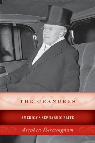 Stock image for The Grandees: America's Sephardic Elite for sale by SecondSale
