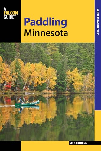 Stock image for Paddling Minnesota (Paddling Series) for sale by GF Books, Inc.