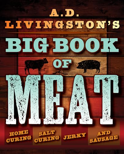 Stock image for A.d. Livingstons Big Book of Meat for sale by Brook Bookstore