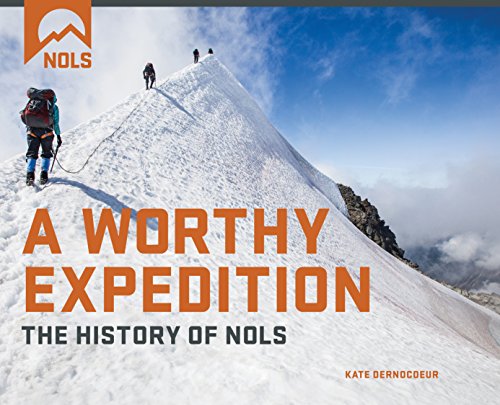 Stock image for A Worthy Expedition : A History of Nols for sale by Better World Books