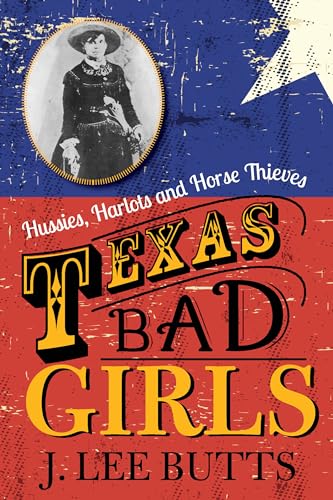 Beispielbild fr Texas Bad Girls zum Verkauf von Better World Books