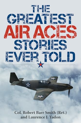 Stock image for The Greatest Air Aces Stories Ever Told for sale by Jenson Books Inc