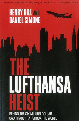 Beispielbild fr The Lufthansa Heist : Behind the Six-Million-Dollar Cash Haul That Shook the World zum Verkauf von Better World Books